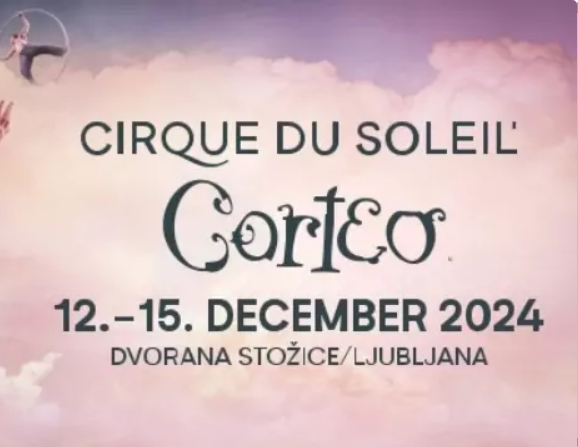 Cirque Du Soleil - Corteo 15.12.2024 ob 17.00