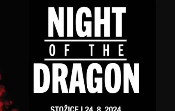 NIGHT OF THE DRAGON - POSLOVILNA TEKMA GORANA DRAGIĆA